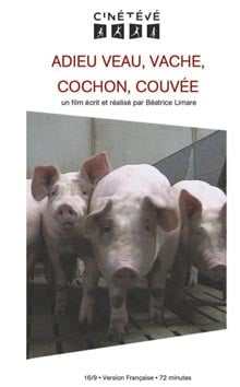 Affiche du documentaire Adieu veau, vache, cochon, couvée